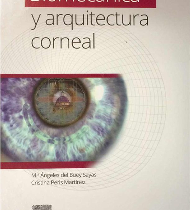 Biomecánica y arquitectura corneal