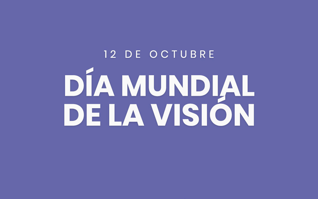 La salud visual en el Día Mundial de la Visión